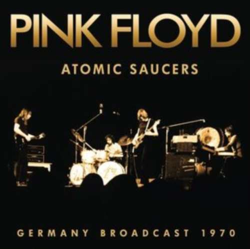 Pink Floyd - Atomic Saucers