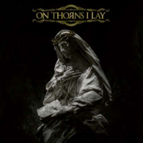 On Thorns I Lay - On Thorns I Lay: Ltd Ed.