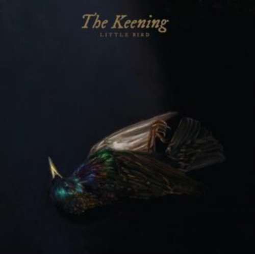 Keening - Little Bird