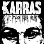 Karras - We Poison Their Young: Ltd Ed.