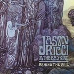 Jason Ricci/the Bad Kind - Behind The Veil