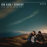 For King & Country - What Are We Waiting For