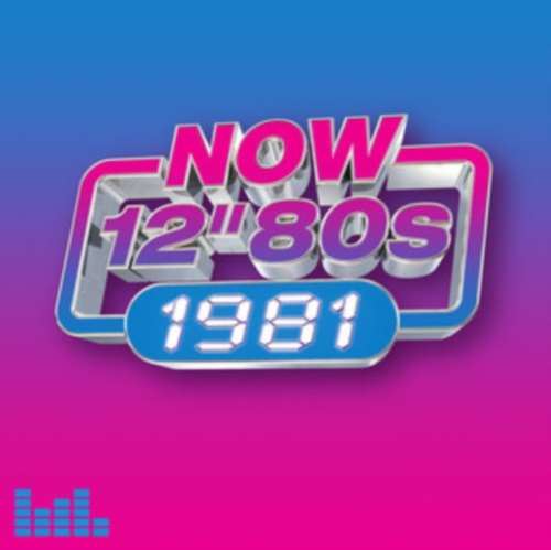 Various - Now 12" 80s: 1981