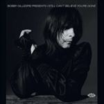 Various - Bobby Gillespie Presents I Still Can’t