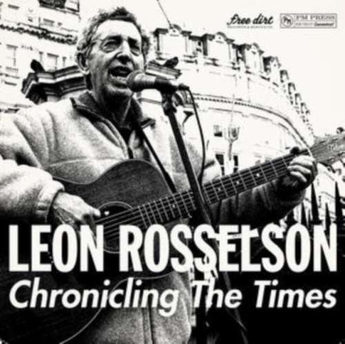 Leon Rosselson - Chronicling The Times