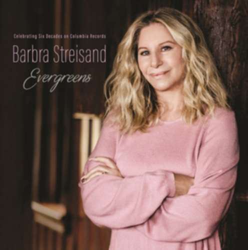 Barbra Streisand - Evergreens: Celebrating Six Decades