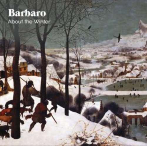 Barbaro - About The Winter