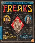 Freaks/the Unknown/the Mystic - Tod Browning's Sideshow Shockers