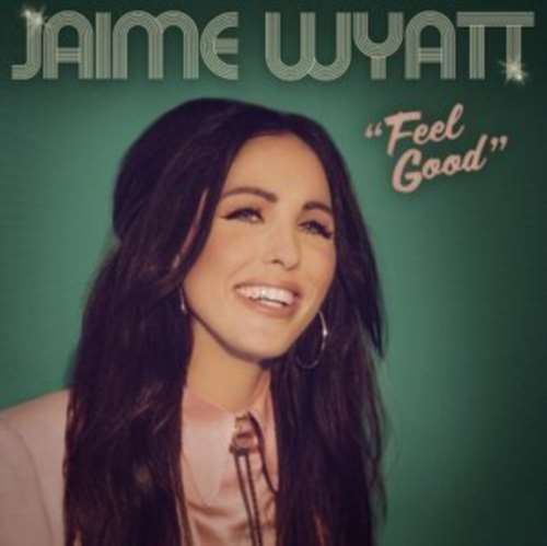 Jaime Wyatt - Feel Good