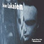 Deine Lakaien - Forest Enter Exit & Mindmachine