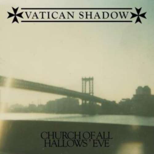 Vatican Shadow - Church Of All Hallows’ Eve