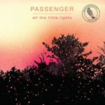 Passenger - All The Little Lights: Anniversary