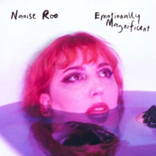 Naoise Roo - Emotionally Magnificent