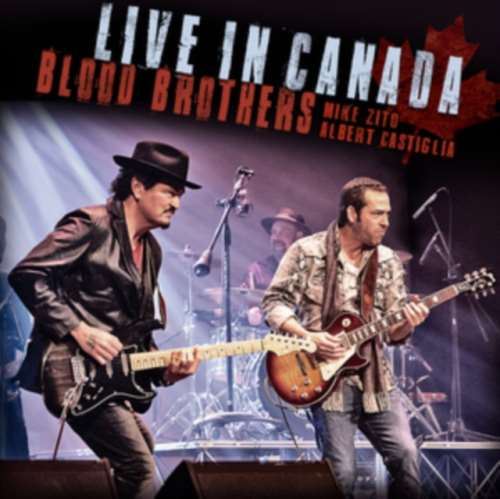 Mike Zito/albert Castiglia - Blood Brothers Live In Canada