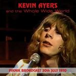 Kevin Ayers/the Whole World - Piknik Broadcast 30/07/70