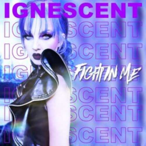 Ignescent - The Fight In Me