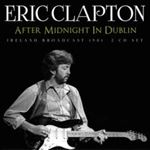 Eric Clapton - After Midnight In Dublin