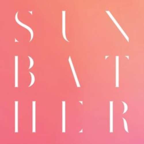 Deafheaven - Sunbather: 10th Ann.