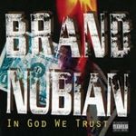 Brand Nubian - In God We Trust: 30th Ann.