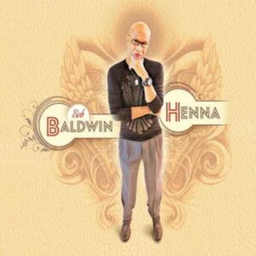 Bob Baldwin - Henna