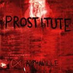 Alphaville - Prostitute: Deluxe