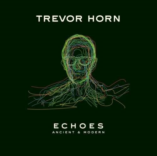 Trevor Horn - Echoes