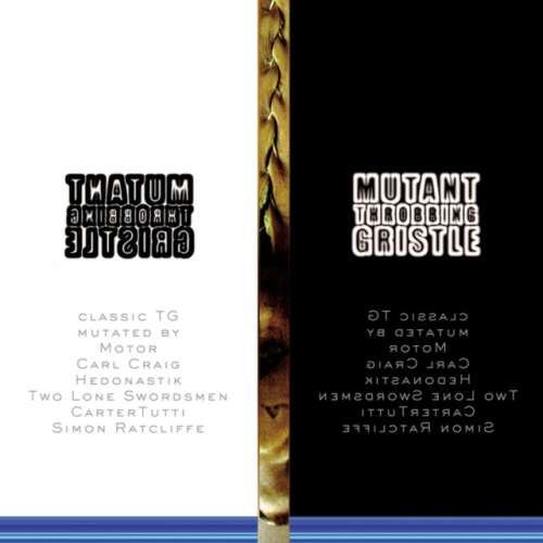 Throbbing Gristle - Mutant Throbbing Gristle