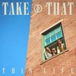 Take That - This Life