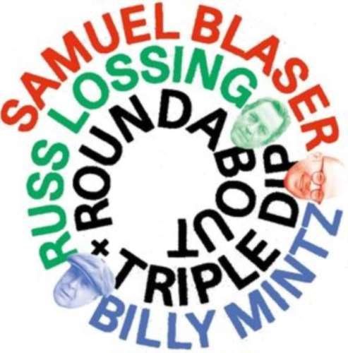 Samuel Blaser - Roundabout Triple Dip