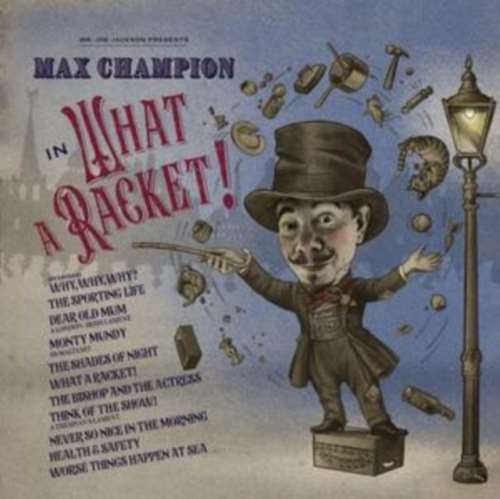 Max Champion - What A Racket!