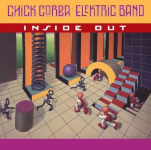 Chick Corea Elektric Band - Inside Out