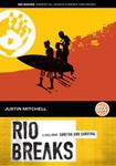 Rio Breaks [2009] - Justin Mitchell