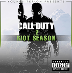 Youngs Teflon - Call Of Duty 2 Riot Season