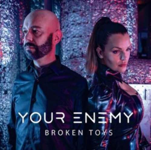 Your Enemy - Broken Toys