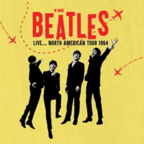 The Beatles - Live...north America Tour '64