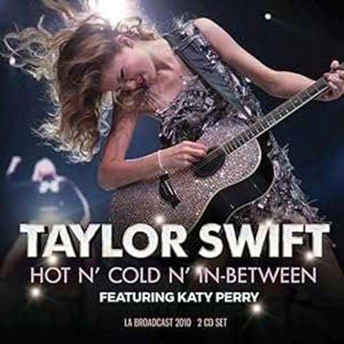 Taylor Swift - Hot N’ Cold N’ In-between