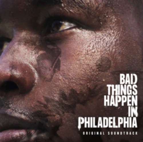 OST - Bad Things Happen In Philadelphia