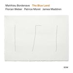 Matthieu Bordenave - The Blue Land