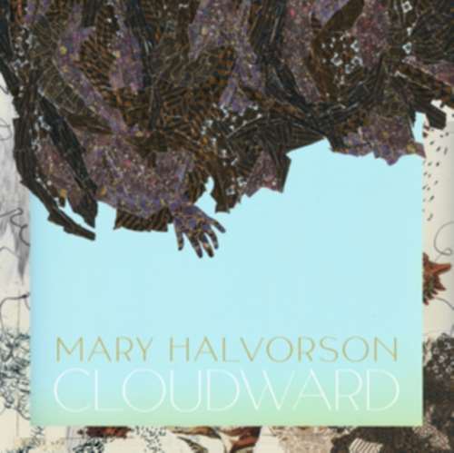 Mary Halvorson - Cloudward