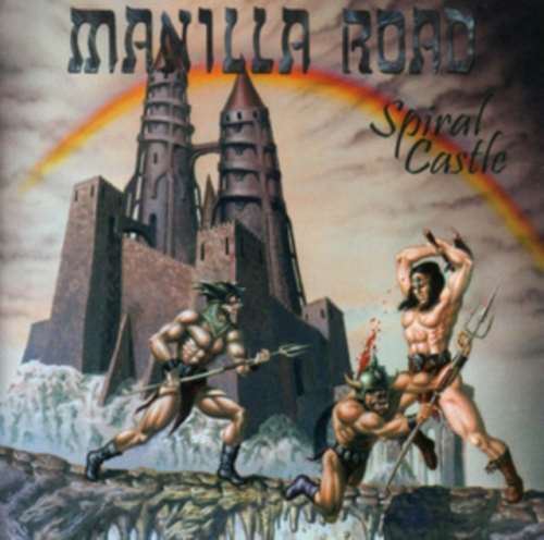 Manilla Road - Spiral Castle