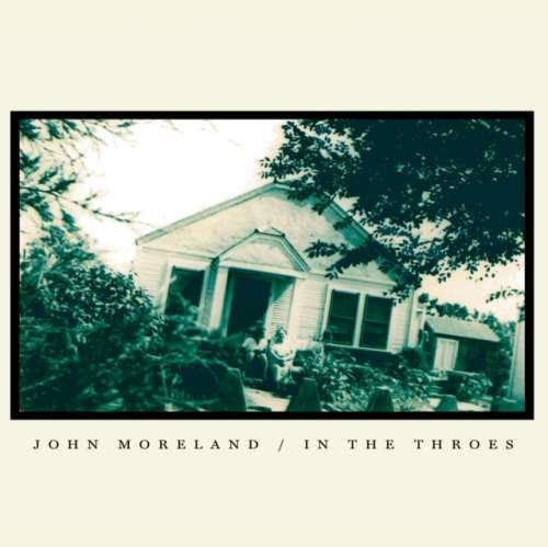 John Moreland - In The Throes