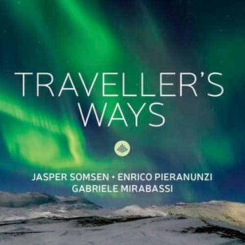 Jasper Somsen/enrico Pieranun - Travellers Ways