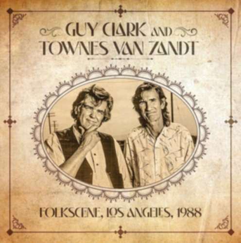 Guy Clark/townes Van Zandt - Folkscene Los Angeles 1988