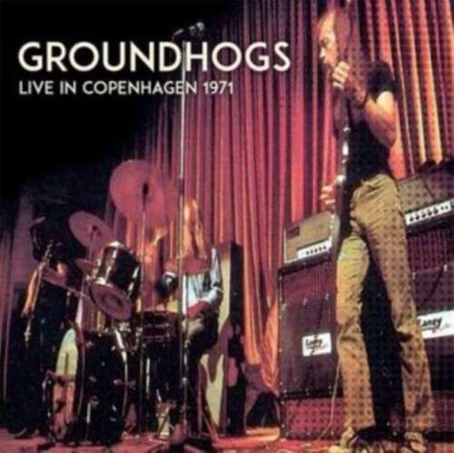 Groundhogs - Live: Copenhagen 1971