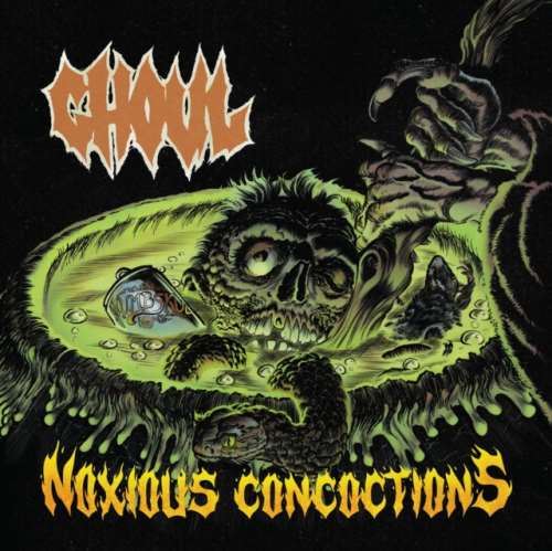 Ghoul - Noxious Concoctions