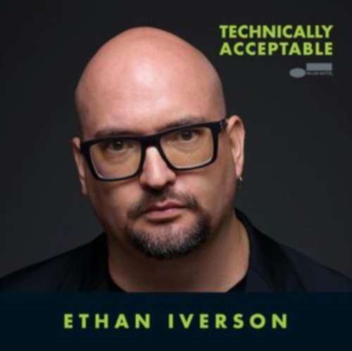 Ethan Iverson - Technically Acceptable