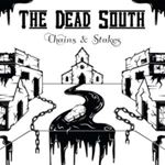 Dead South - Chains & Stakes