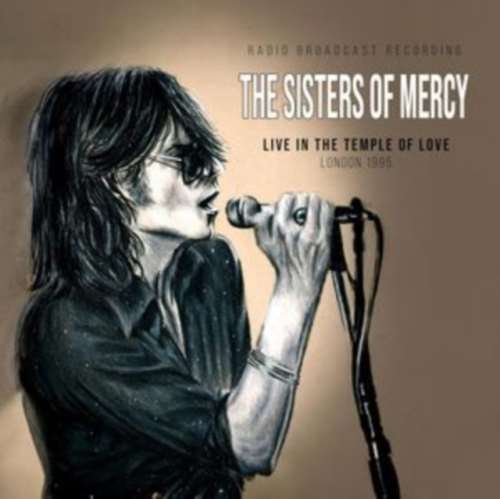 Sisters of Mercy - Live In The Temple Of Love