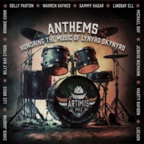 Artimus Pyle Band - Anthems Honoring The Music Of