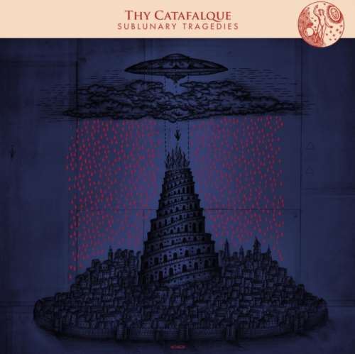 Thy Catafalque - Sublunary Tragedies